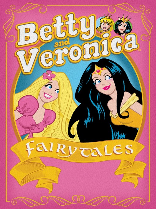 Title details for Betty & Veronica by Archie Superstars - Available